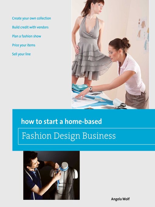 Title details for How to Start a Home-based Fashion Design Business by Angela Wolf - Available